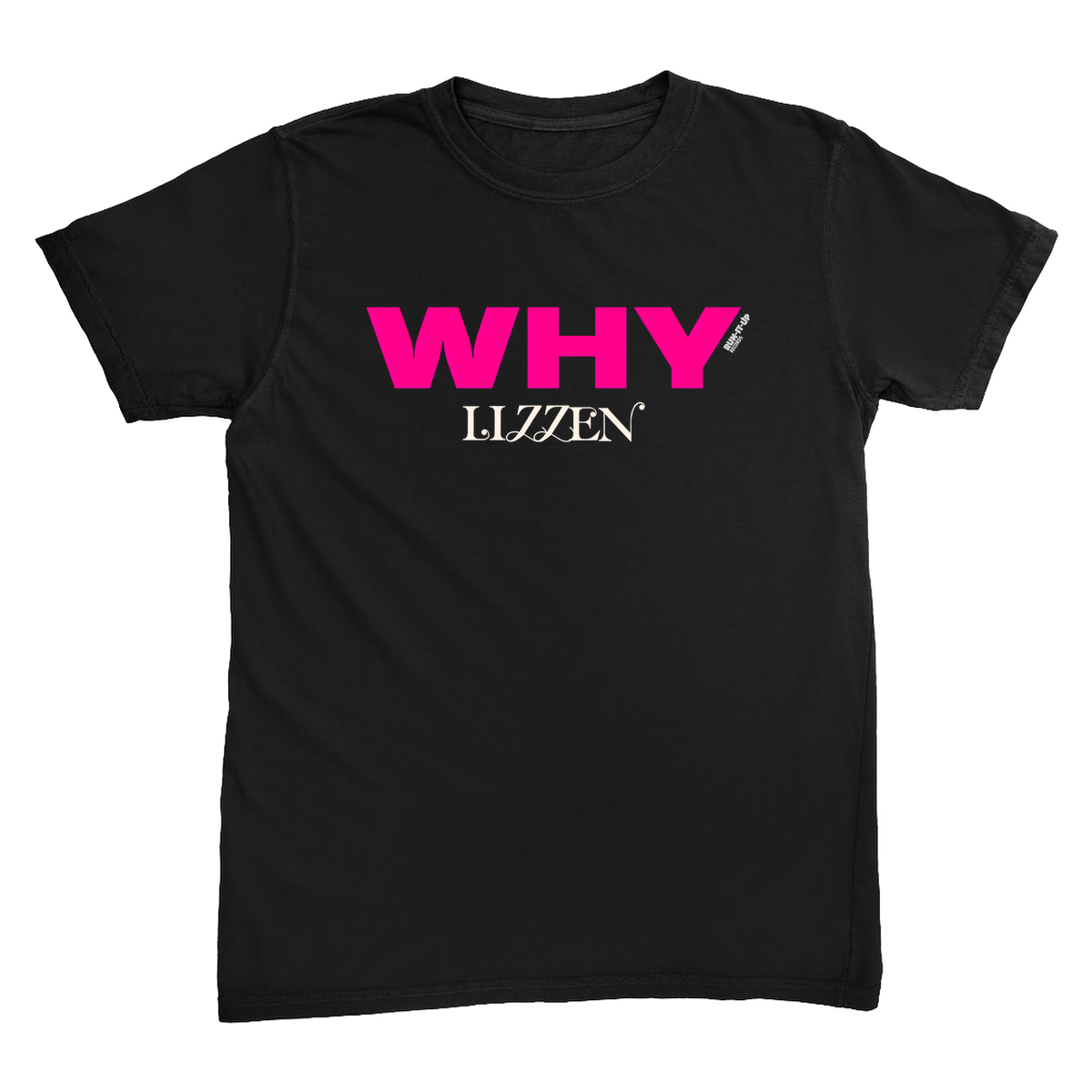 Lizzen - Why Tee